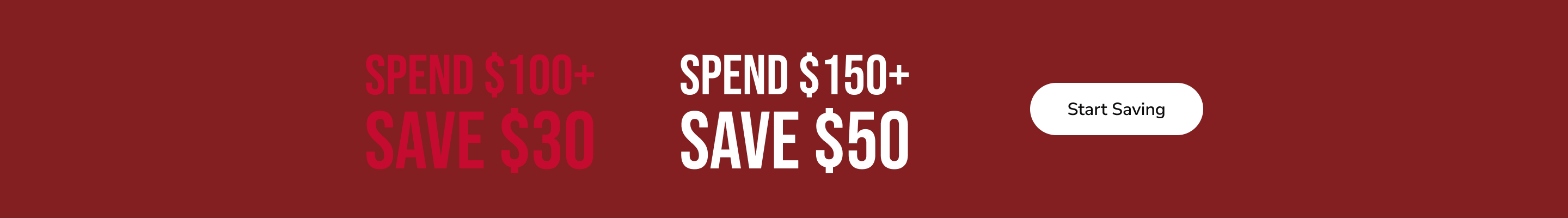 Save $50 when you spend $150+