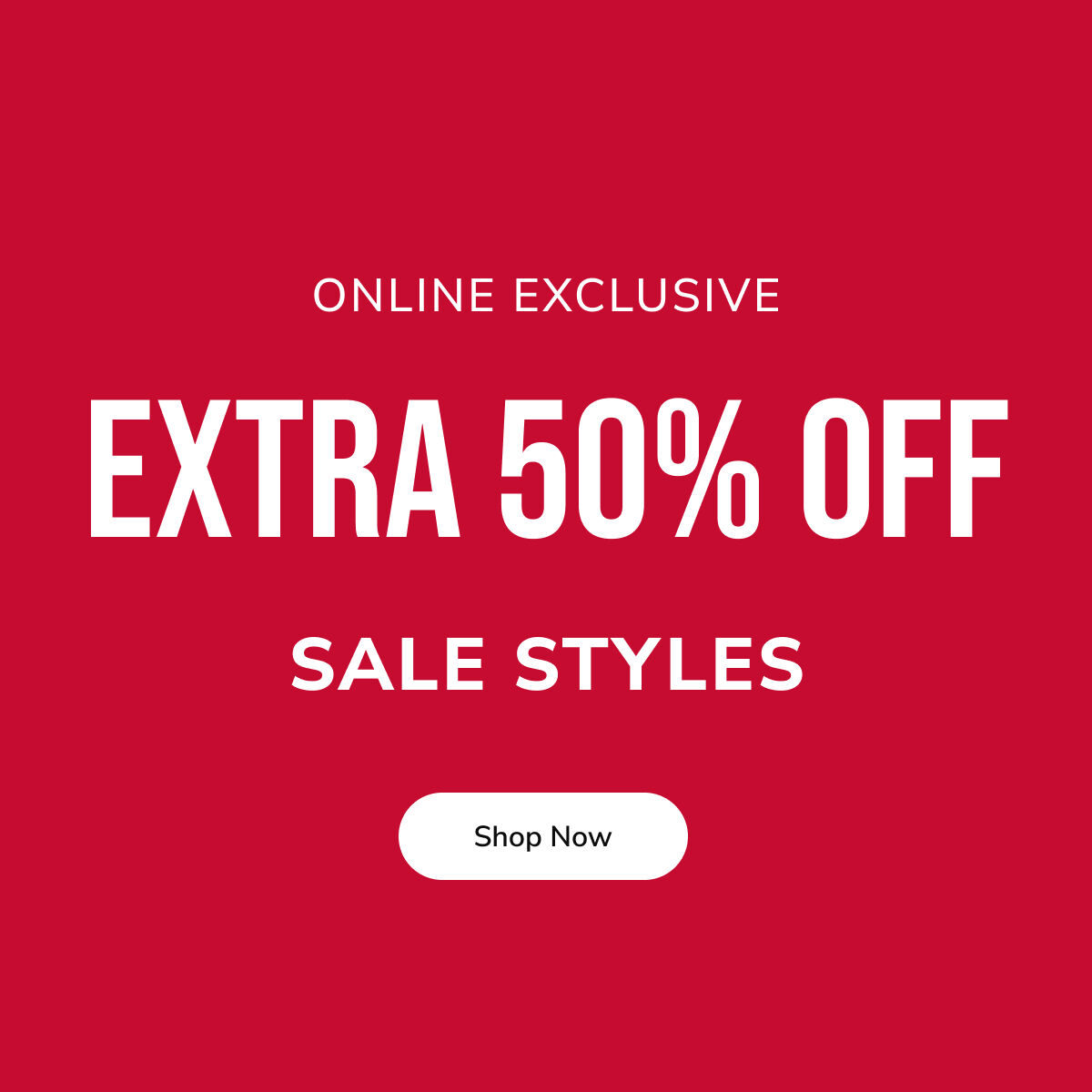 Extra 50% Off Sale Styles