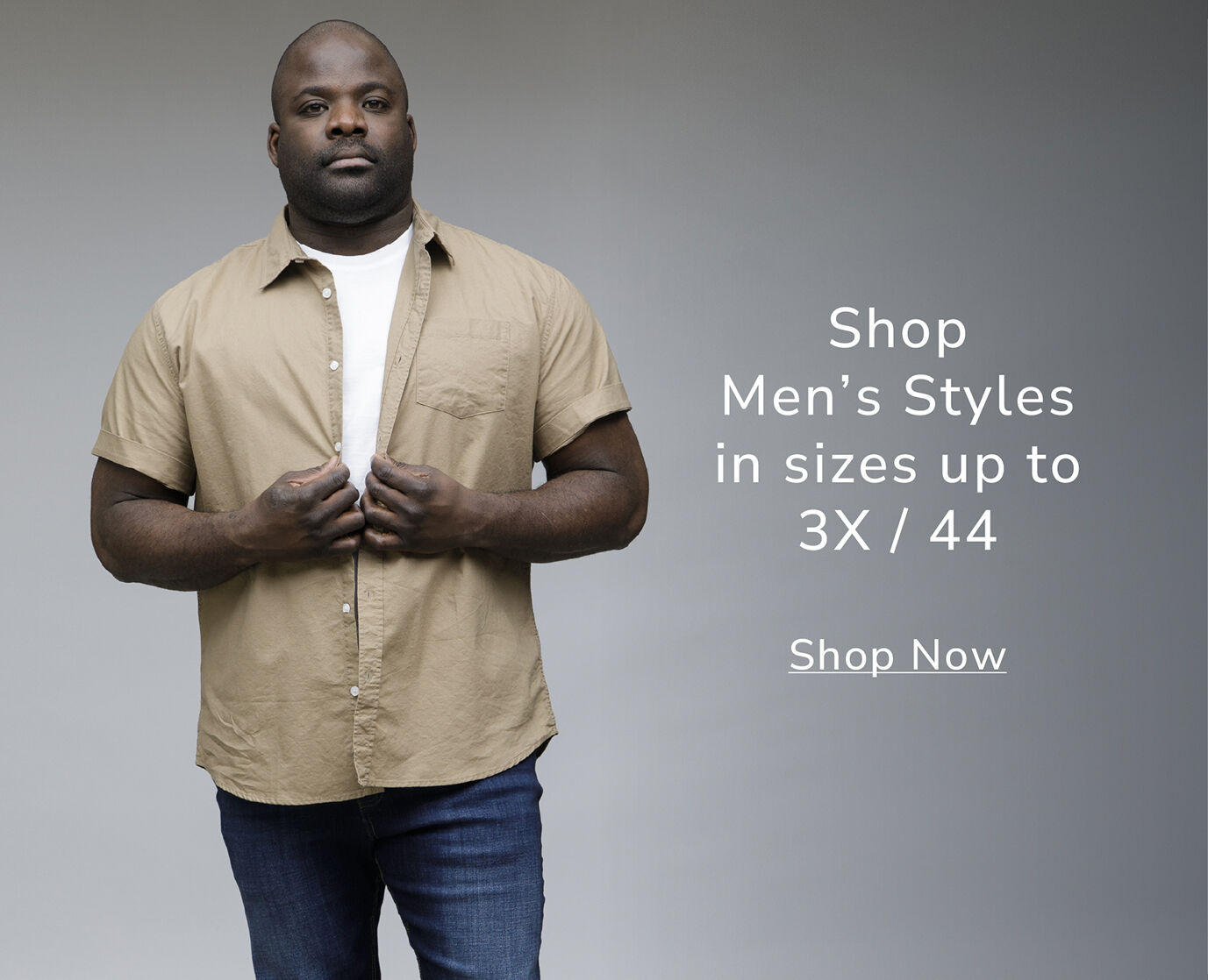 Shop men styles in sizes up to 3X / 44
