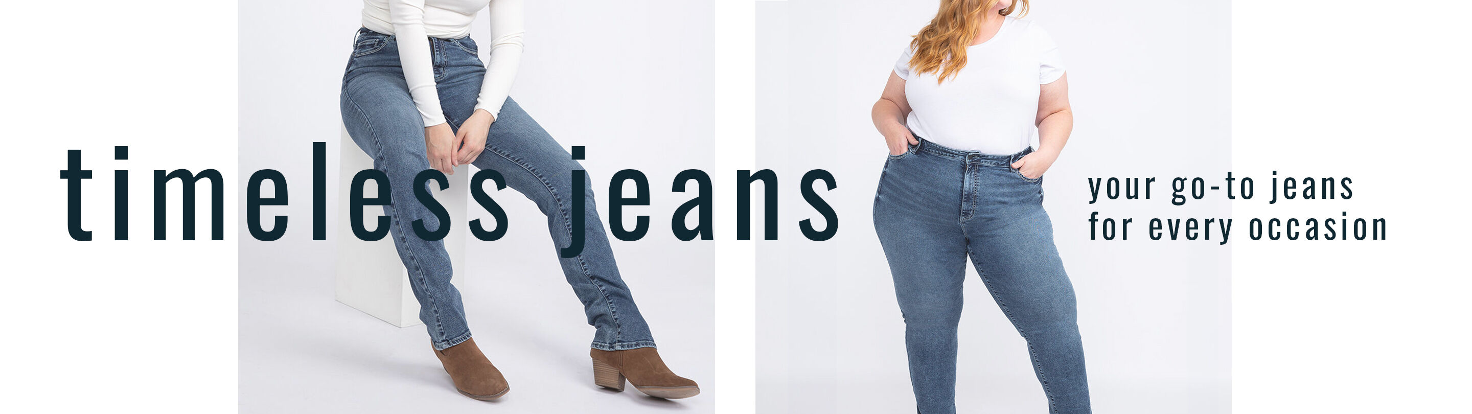 Timeless Jeans  Your go-to jeans for every occasion