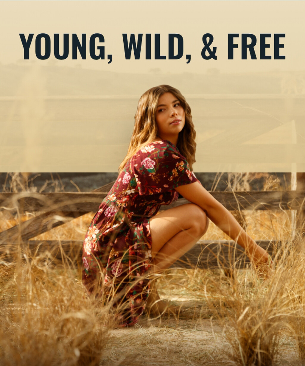 Young, wild & free - new arrivals