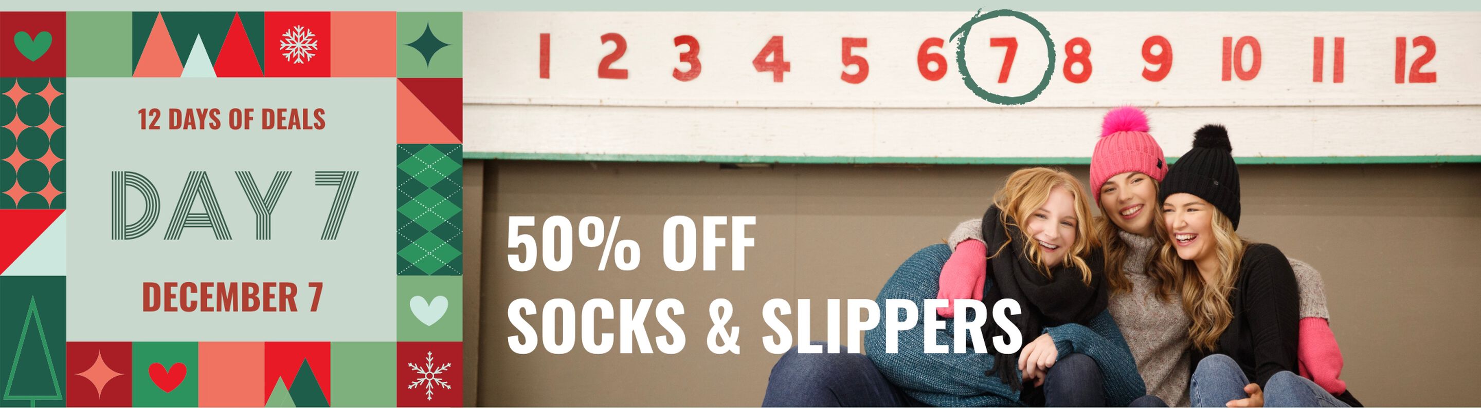 12 Days of Deals - Dec 7 - 50% Off socks and slippers