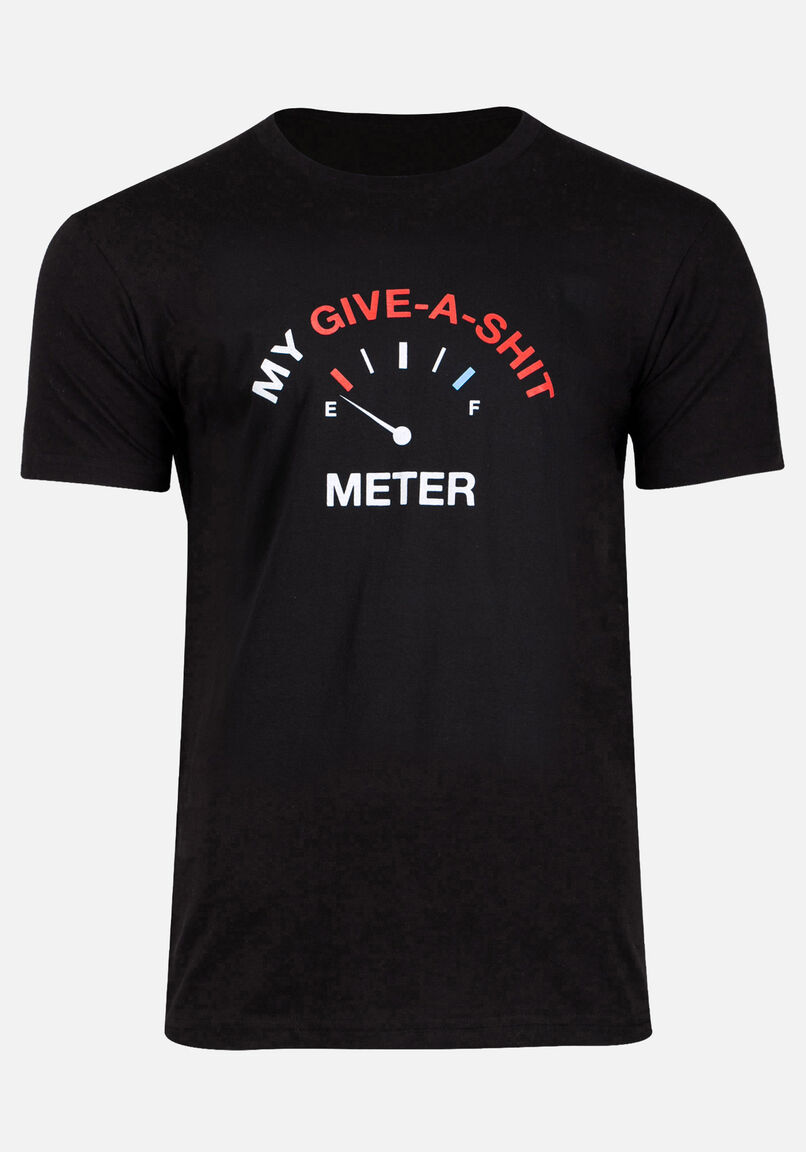 My Give A Shit Meter T-Shirt My Give A Shit Meter T-Shirt