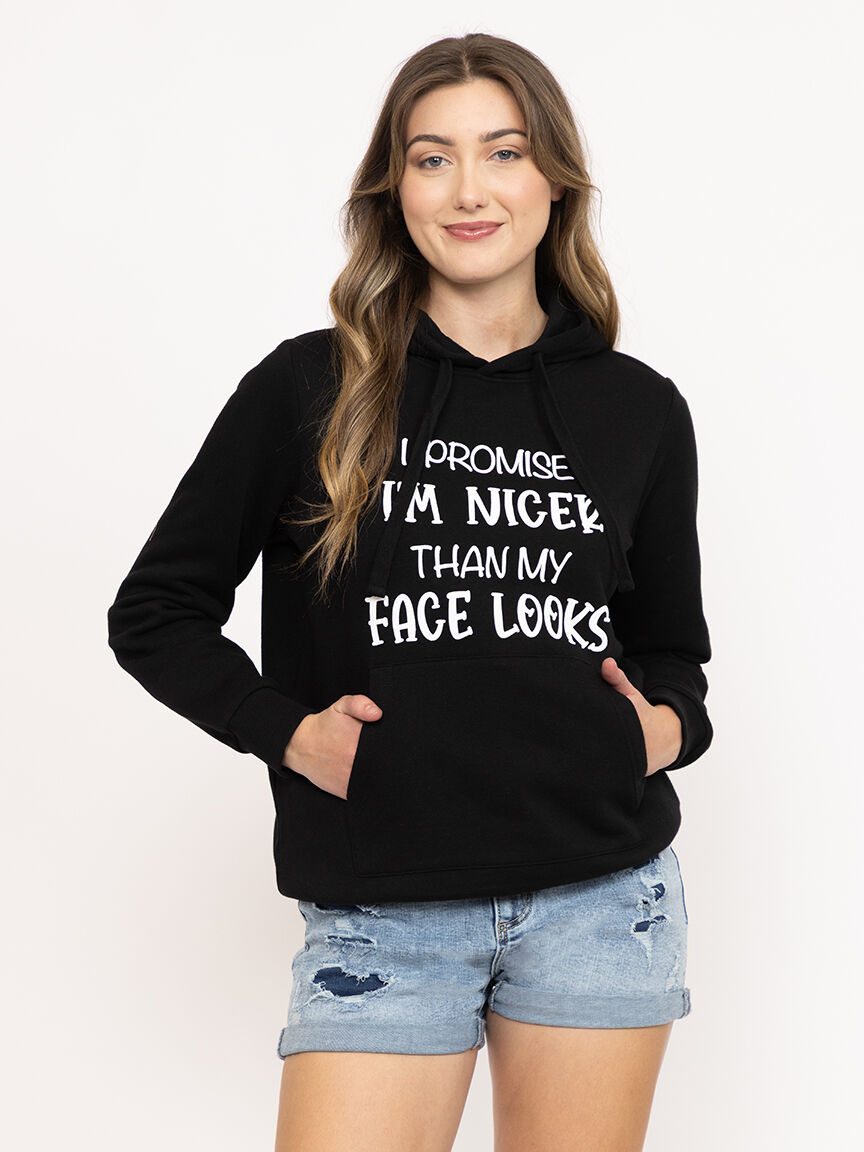 Women's Nicer Than My Face Hoodie