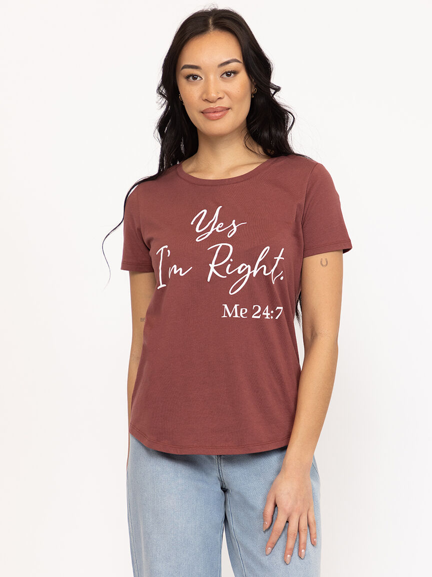 Women's Yes I'm Right Relaxed Tee